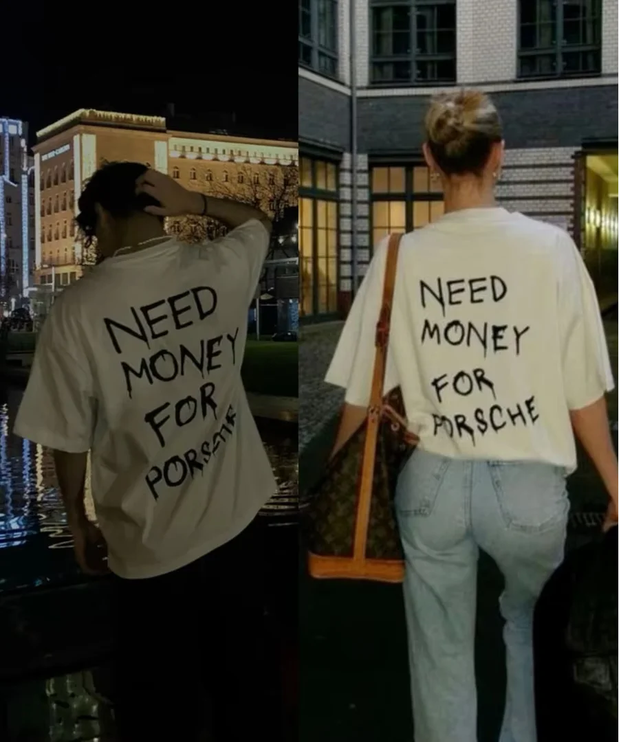 T-Shirt Need Money for Porsche/Lambo