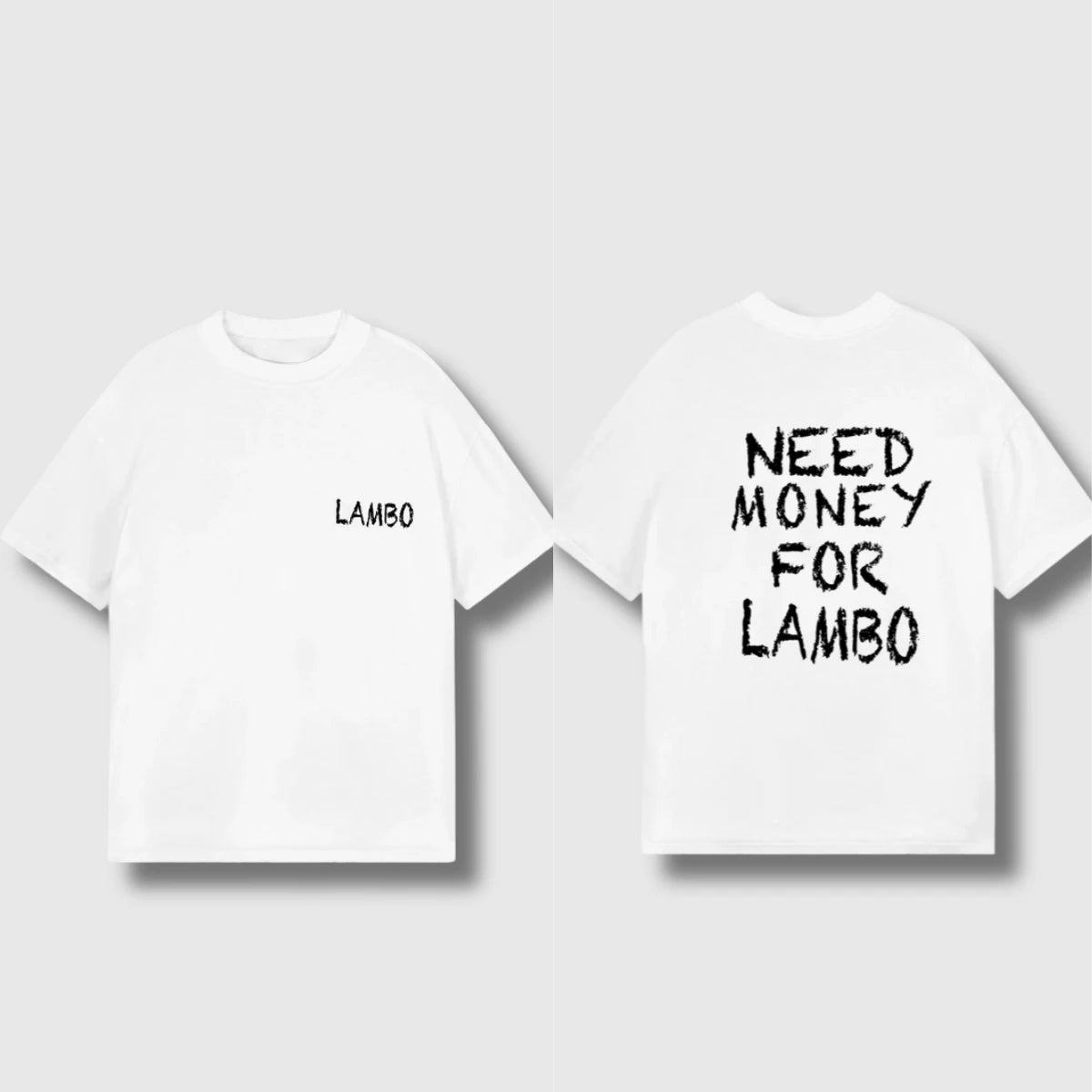 T-Shirt Need Money for Porsche/Lambo